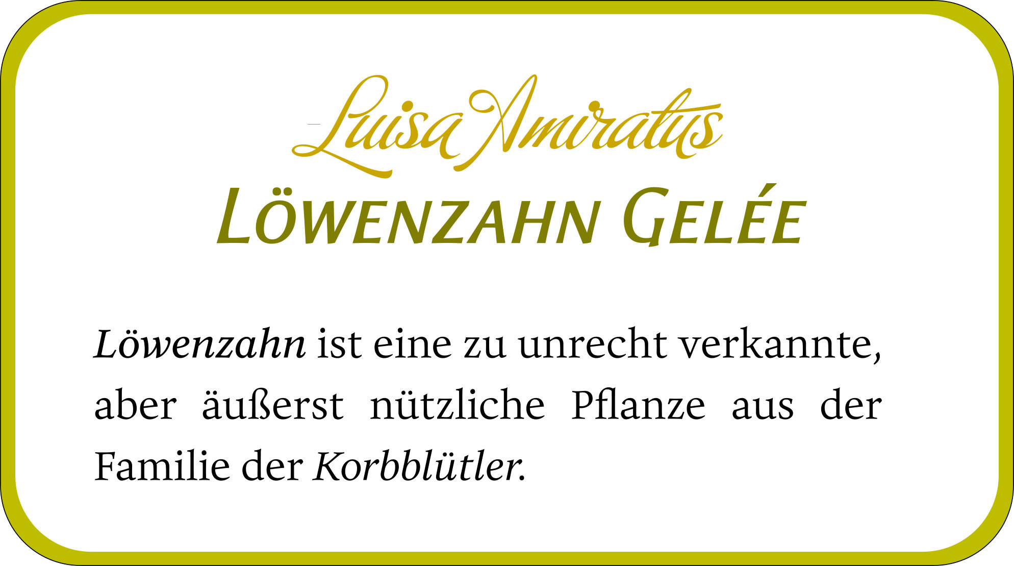 Löwenzahngelee-Etikett mit Buffet Script, Aeris und Eloquence (Grafik: Martin Dühning)