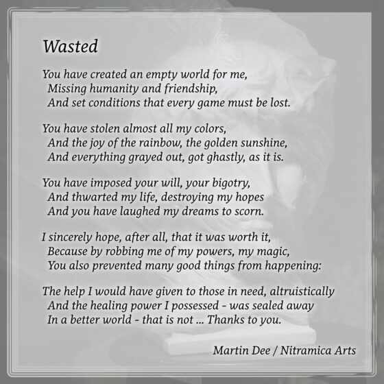 Wasted - Poem (Text: Martin A. Duehning)